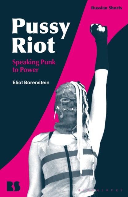 Pussy Riot - Speaking Punk to Power