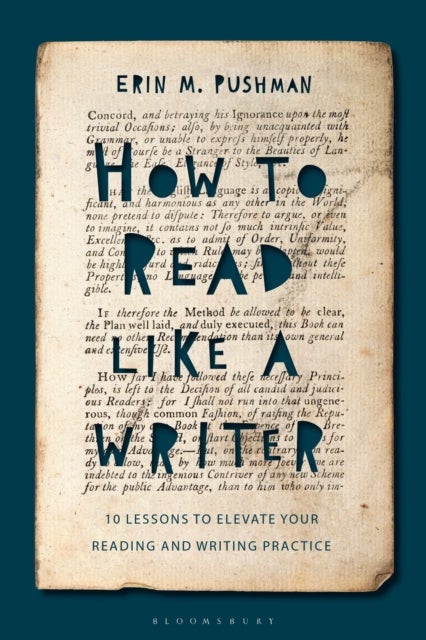 How to Read Like a Writer - 10 Lessons to Elevate Your Reading and Writing Practice