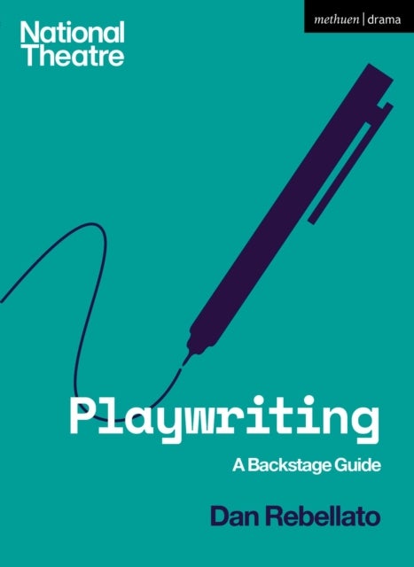 Playwriting - A Backstage Guide