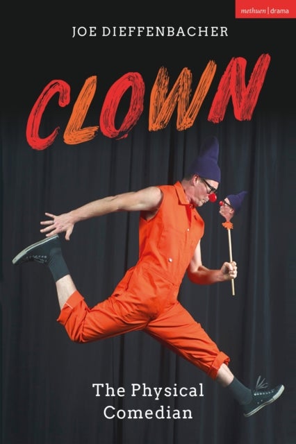 Clown - The Physical Comedian