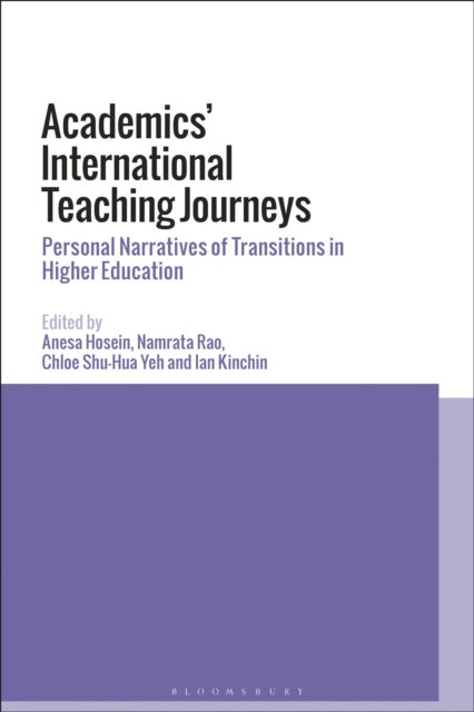Academics¿ International Teaching Journeys - Personal Narratives of Transitions in Higher Education