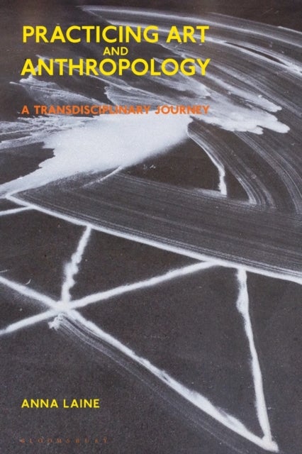 Practicing Art and Anthropology - A Transdisciplinary Journey