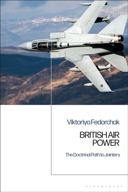 British Air Power - The Doctrinal Path to Jointery