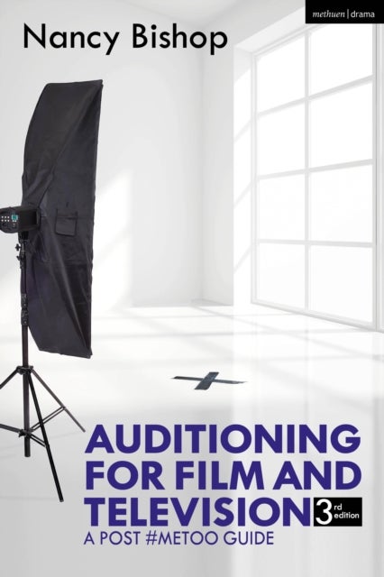 Auditioning for Film and Television - A Post #MeToo Guide