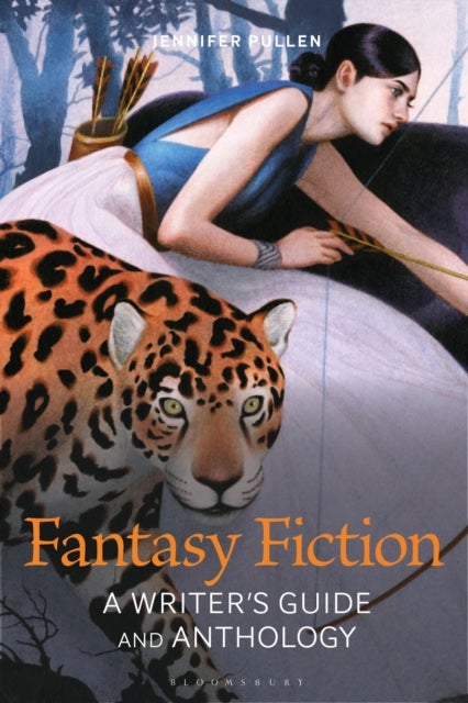 Fantasy Fiction - A Writer's Guide and Anthology
