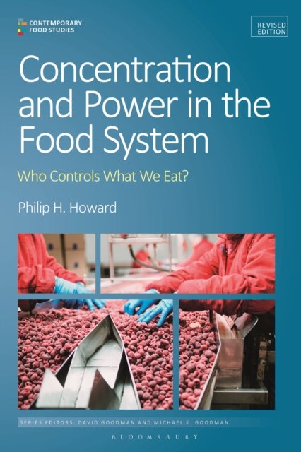 Concentration and Power in the Food System - Who Controls What We Eat?, Revised Edition