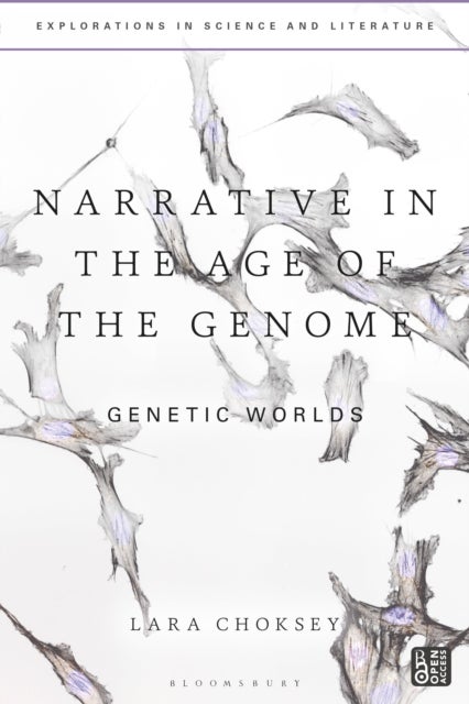 Narrative in the Age of the Genome - Genetic Worlds