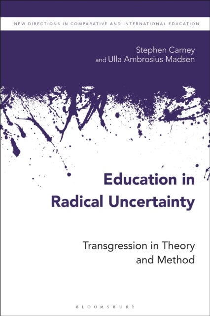 Education in Radical Uncertainty - Transgression in Theory and Method
