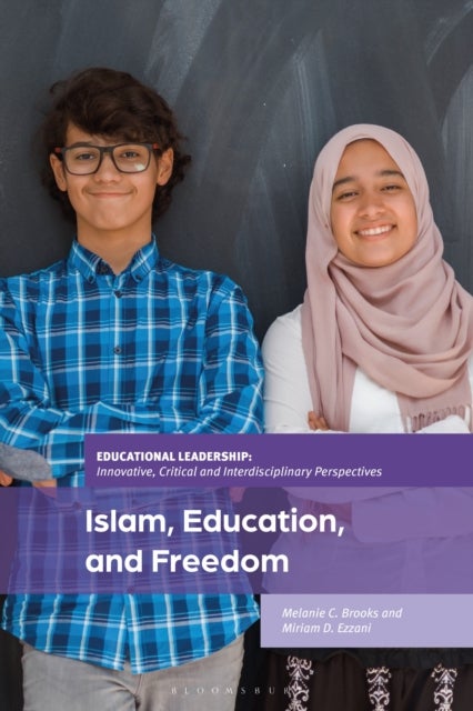 Islam, Education, and Freedom - An Uncommon Perspective on Leadership