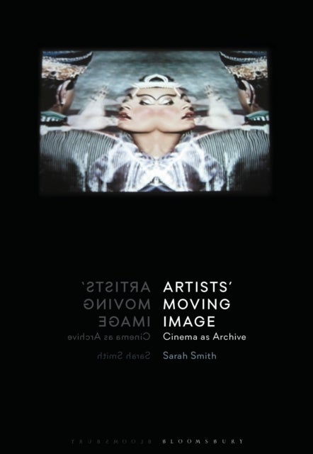 Artists’ Moving Image - Cinema as Archive