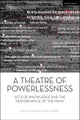 A Theatre of Powerlessness