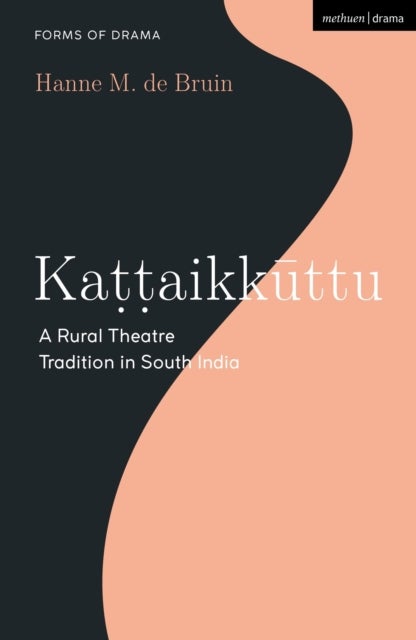 Kattaikkuttu - A Rural Theatre Tradition in South India