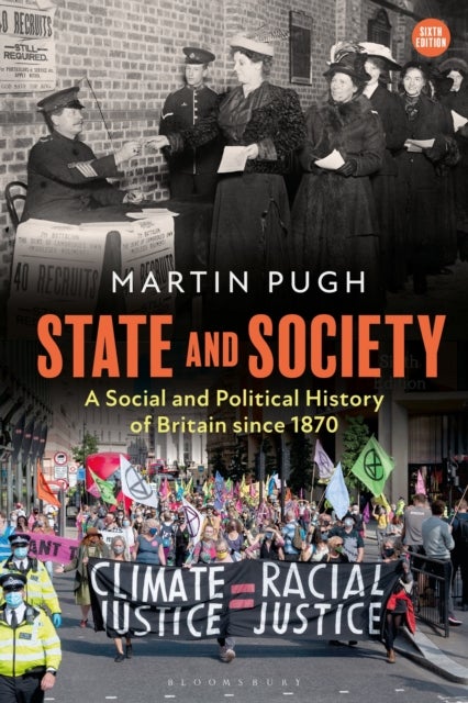 State and Society - A Social and Political History of Britain since 1870
