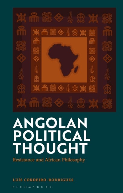 Angolan Political Thought - Resistance and African Philosophy