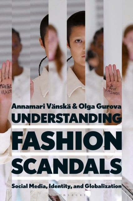 Understanding Fashion Scandals - Social Media, Identity, and Globalization