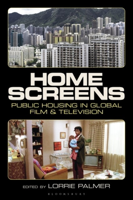 Home Screens - Public Housing in Global Film & Television