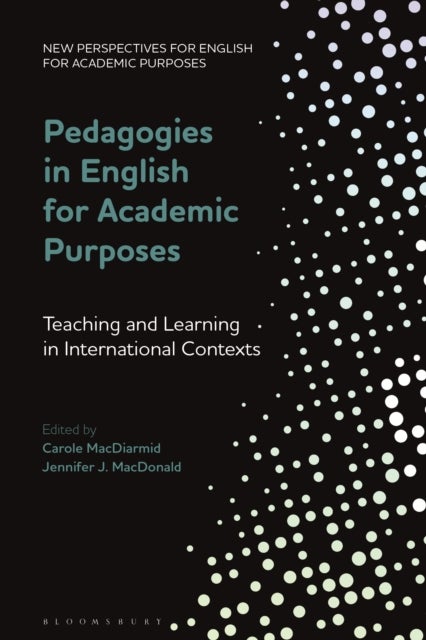 Pedagogies in English for Academic Purposes - Teaching and Learning in International Contexts