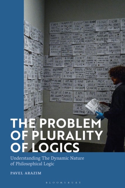 The Problem of Plurality of Logics - Understanding the Dynamic Nature of Philosophical Logic