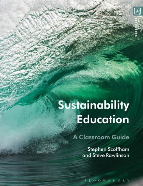 Sustainability Education - A Classroom Guide