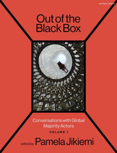 Out of the Black Box - Conversations with Global Majority Actors Volume 1