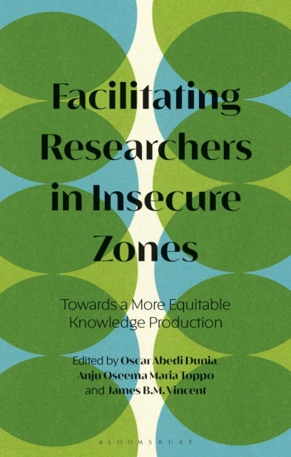 Facilitating Researchers in Insecure Zones - Towards a More Equitable Knowledge Production