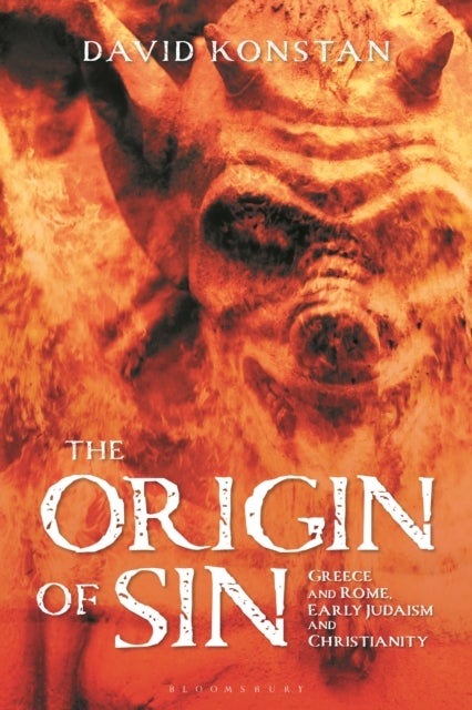 The Origin of Sin - Greece and Rome, Early Judaism and Christianity