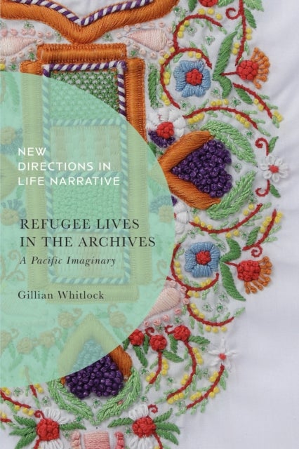 Refugee Lives in the Archives - A Pacific Imaginary