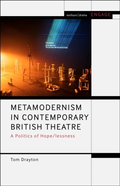 Metamodernism in Contemporary British Theatre - A Politics of Hope/lessness