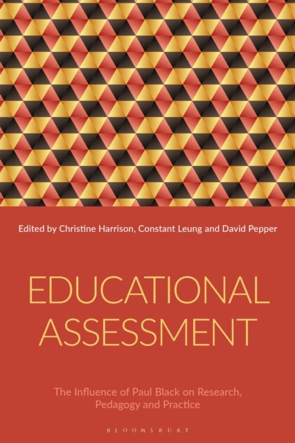 Educational Assessment - The Influence of Paul Black on Research, Pedagogy and Practice