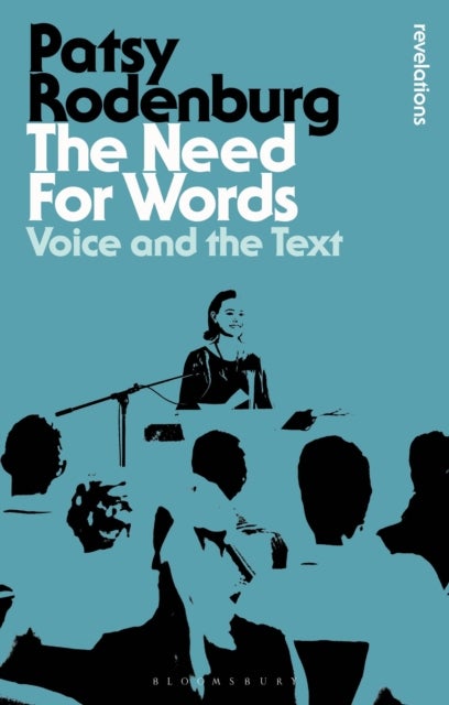 The Need for Words - Voice and the Text