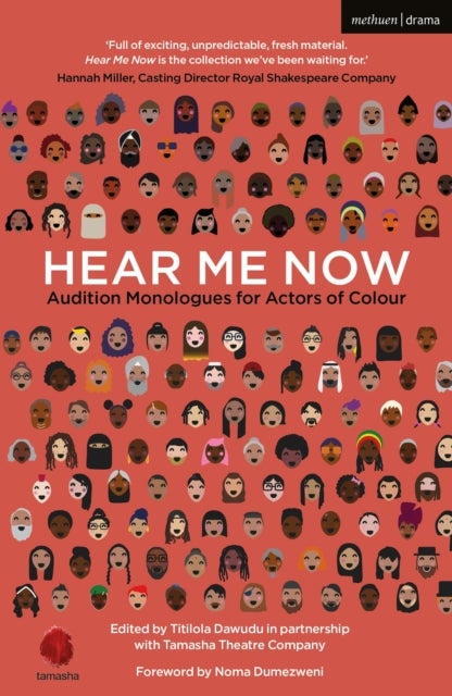 Hear Me Now - Audition Monologues for Actors of Colour