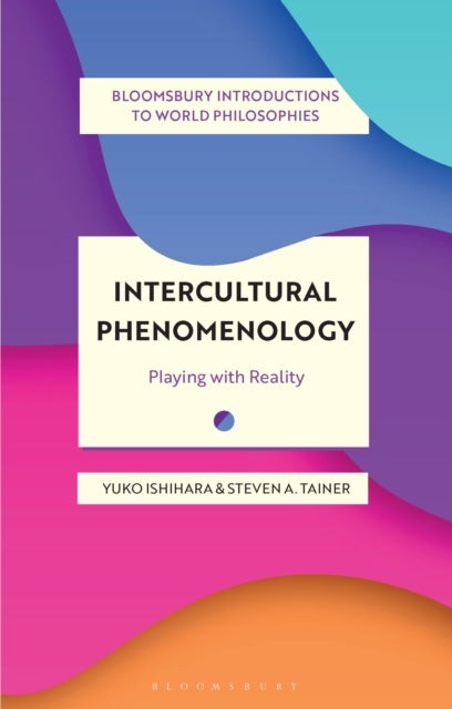 Intercultural Phenomenology - Playing with Reality