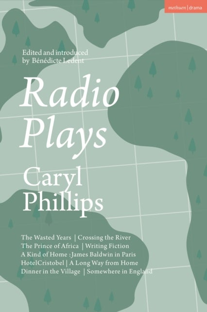 Radio Plays - The Wasted Years; Crossing the River; The Prince of Africa; Writing Fiction; A Kind of Home: James Baldwin in Paris; Hotel Cristobel; A Long Way from Home; Dinner in the Village; Somewhere in England