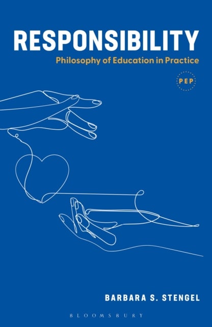 Responsibility - Philosophy of Education in Practice