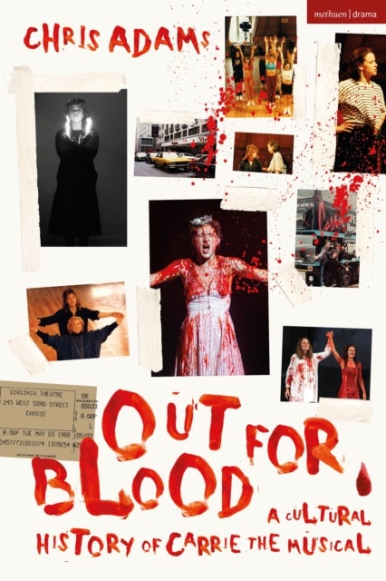 Out For Blood - A Cultural History of Carrie the Musical
