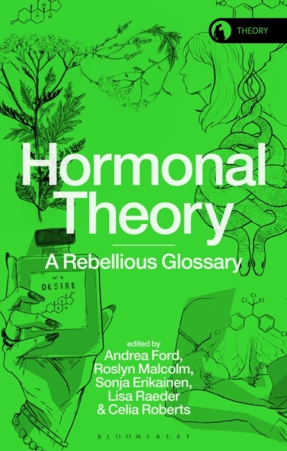 Hormonal Theory - A Rebellious Glossary