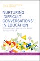 Nurturing ‘Difficult Conversations’ in Education