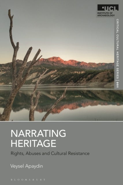 Narrating Heritage - Rights, Abuses and Cultural Resistance