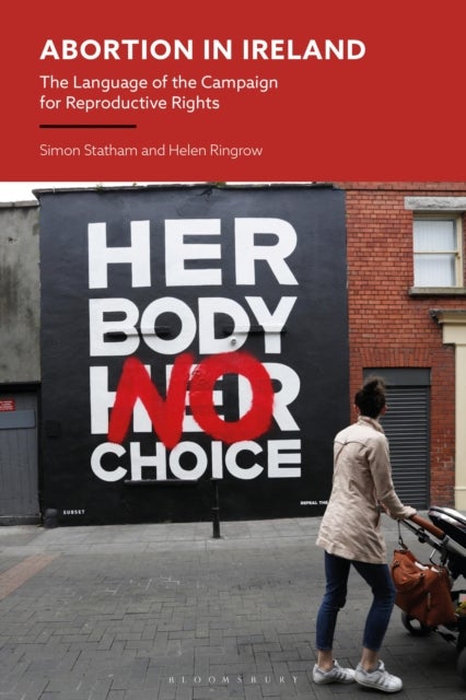 Abortion in Ireland - The Language of the Campaign for Reproductive Rights