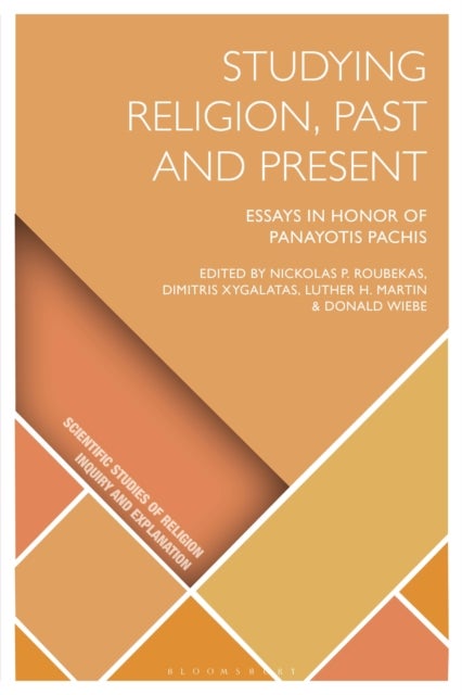 Studying Religion, Past and Present - Essays in Honor of Panayotis Pachis