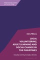 Local Volunteering, Adult Learning and Social Change in the Philippines