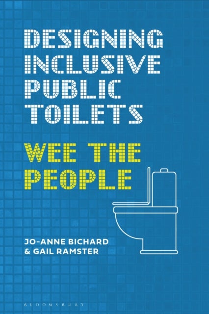 Designing Inclusive Public Toilets - Wee the People