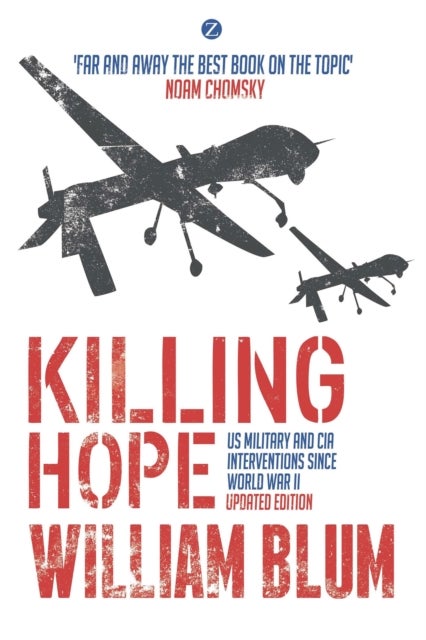 Killing Hope - US Military and CIA Interventions since World War II