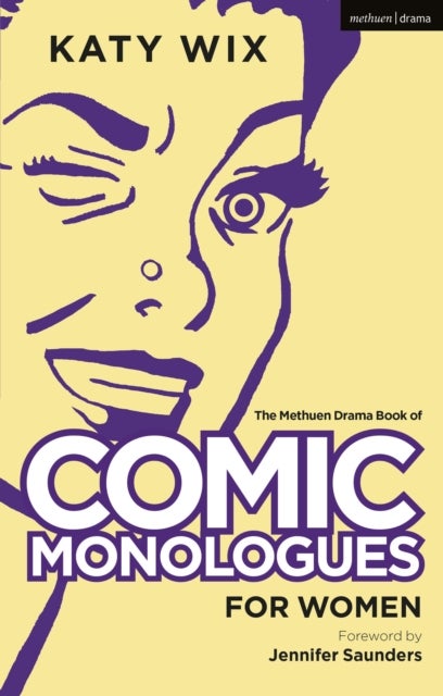 The Methuen Book of Comic Monologues for Women - Volume One