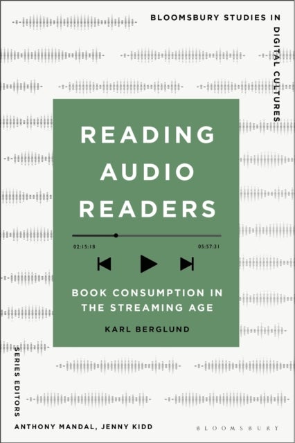 Reading Audio Readers - Book Consumption in the Streaming Age