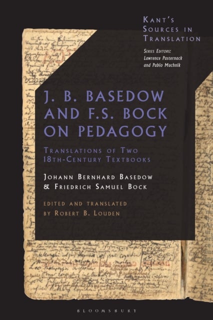 J. B. Basedow and F.S. Bock on Pedagogy - Translations of Two 18th-Century Textbooks