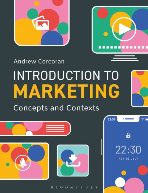 Introduction to Marketing - Concepts and Contexts