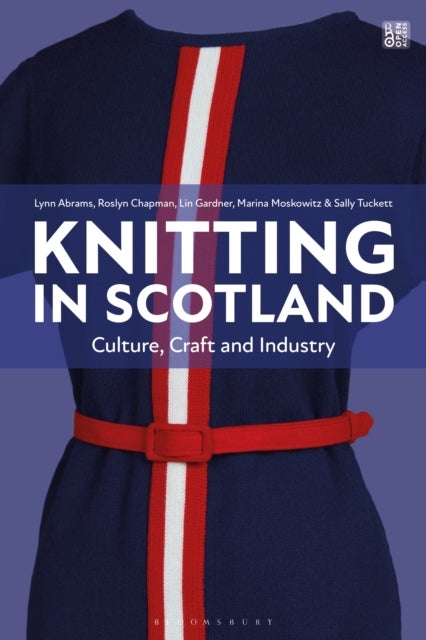 Knitting in Scotland - Culture, Craft and Industry