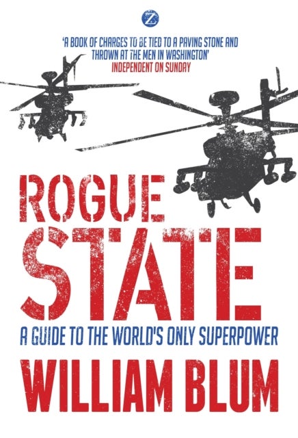 Rogue State - A Guide to the Worlds Only Superpower