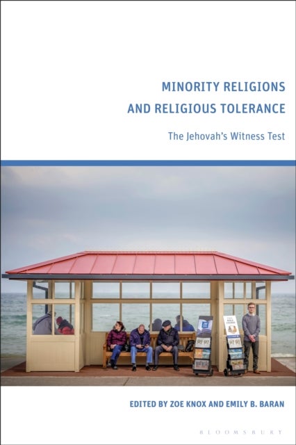 Minority Religions and Religious Tolerance - The Jehovah’s Witness Test